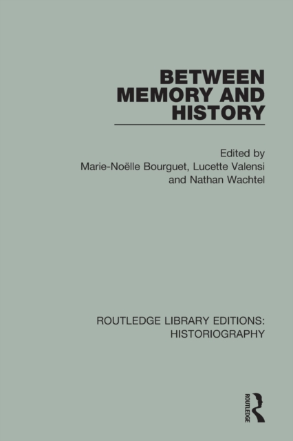 Between Memory and History, Paperback / softback Book