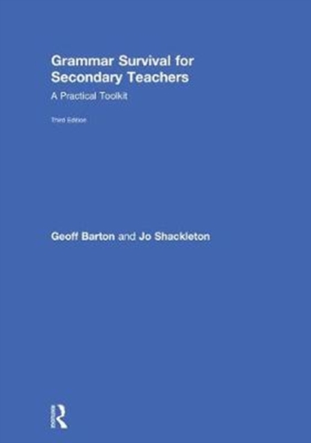 Grammar Survival for Secondary Teachers : A Practical Toolkit, Hardback Book