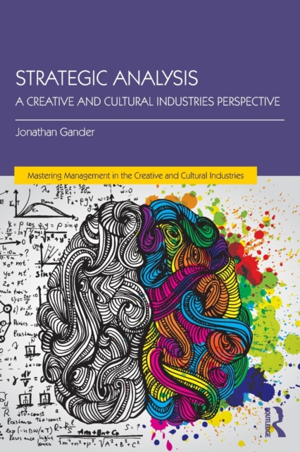 Strategic Analysis : A Creative and Cultural Industries Perspective, Paperback / softback Book