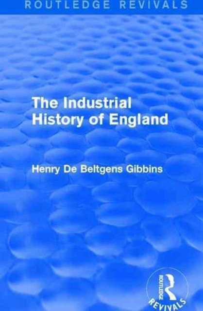 The Industrial History of England, Hardback Book