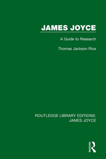 James Joyce : A Guide to Research, Paperback / softback Book