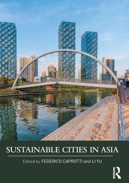 Sustainable Cities in Asia, Paperback / softback Book