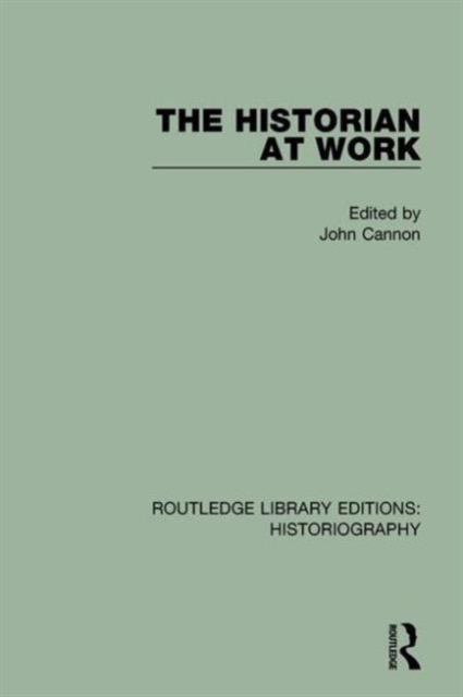 The Historian At Work, Hardback Book