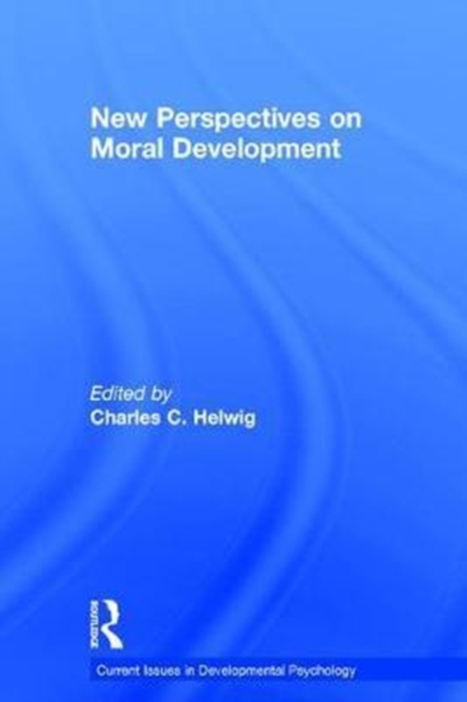 New Perspectives on Moral Development, Hardback Book