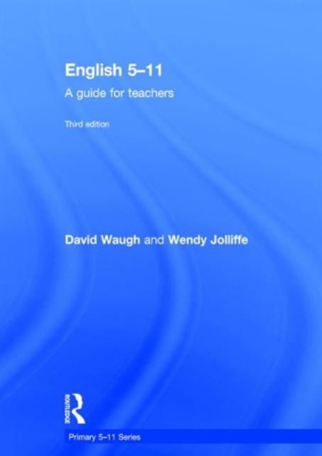 English 5-11 : A guide for teachers, Hardback Book