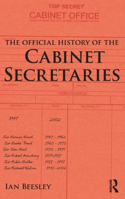 The Official History of the Cabinet Secretaries, Hardback Book