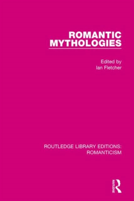 Romantic Mythologies, Hardback Book