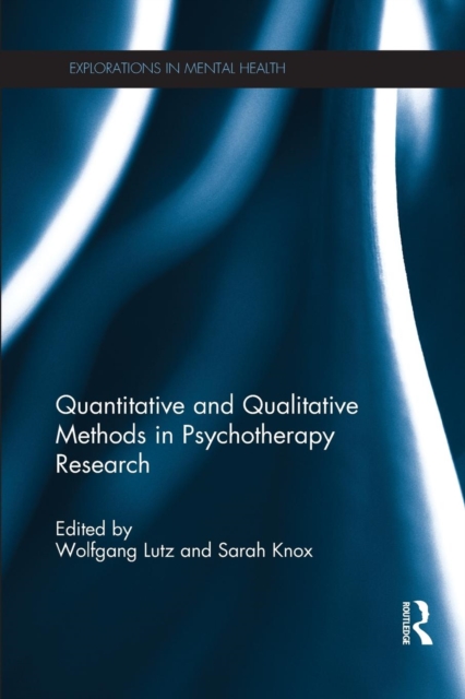 Quantitative and Qualitative Methods in Psychotherapy Research, Paperback / softback Book