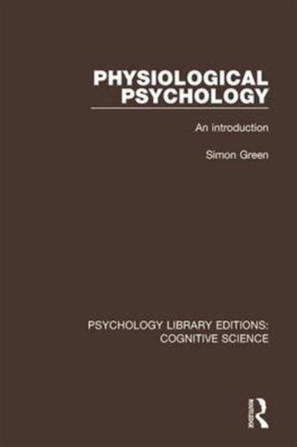 Physiological Psychology : An Introduction, Hardback Book