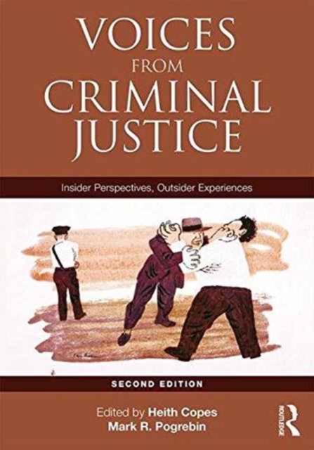Voices from Criminal Justice : Insider Perspectives, Outsider Experiences, Paperback / softback Book