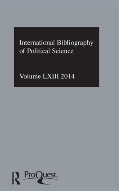IBSS: Political Science: 2014 Vol.63 : International Bibliography of the Social Sciences, Hardback Book