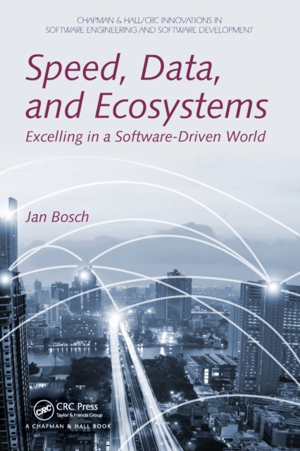 Speed, Data, and Ecosystems : Excelling in a Software-Driven World, Paperback / softback Book