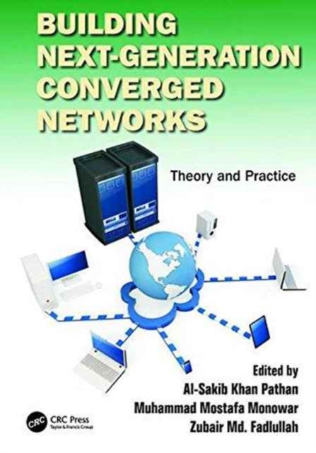 Building Next-Generation Converged Networks : Theory and Practice, Paperback / softback Book