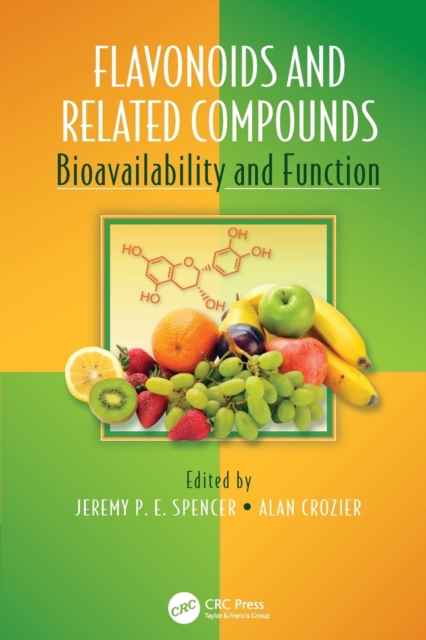 Flavonoids and Related Compounds : Bioavailability and Function, Paperback / softback Book