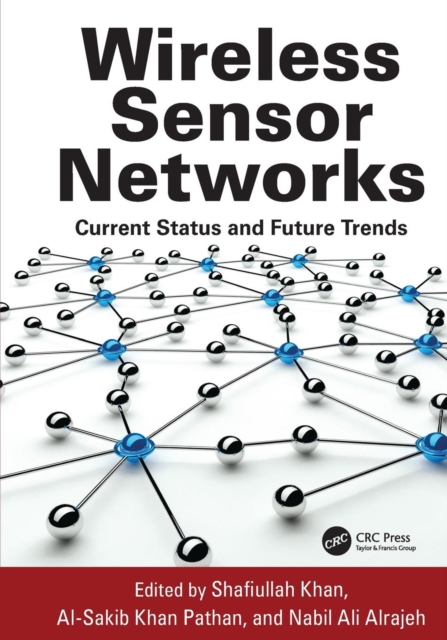 Wireless Sensor Networks : Current Status and Future Trends, Paperback / softback Book