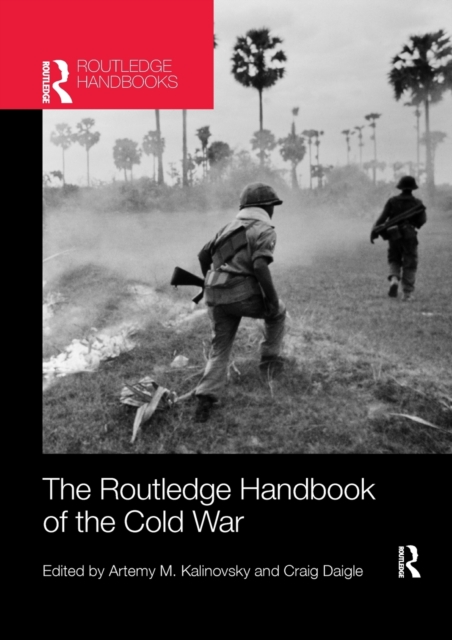 The Routledge Handbook of the Cold War, Paperback / softback Book