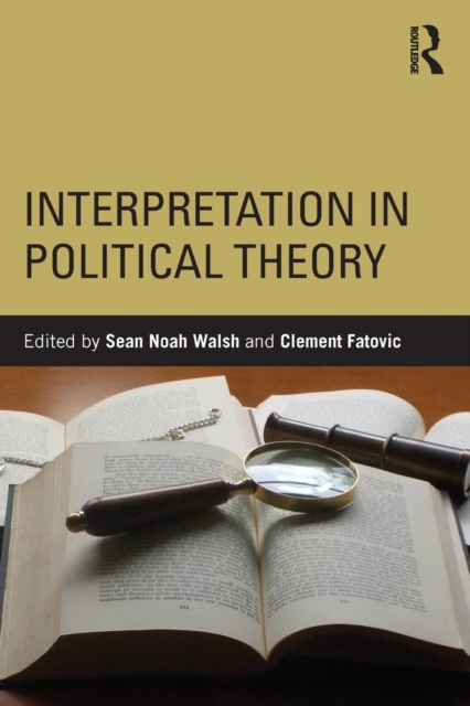 Interpretation in Political Theory, Paperback / softback Book