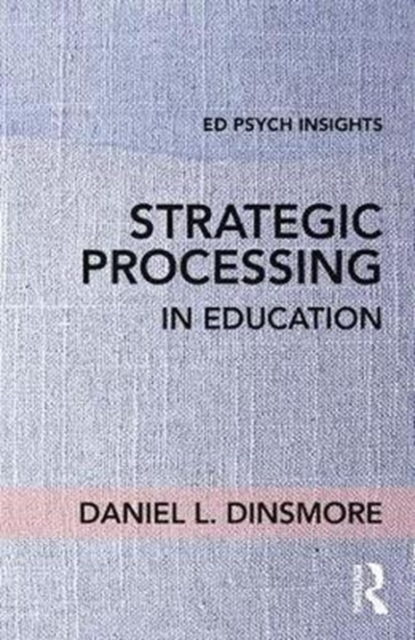 Strategic Processing in Education, Paperback / softback Book