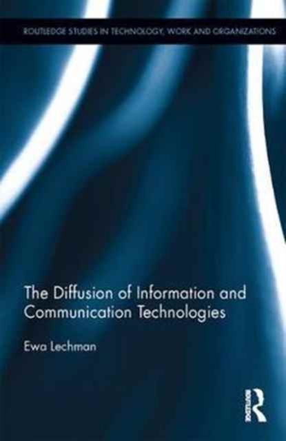 The Diffusion of Information and Communication Technologies, Hardback Book