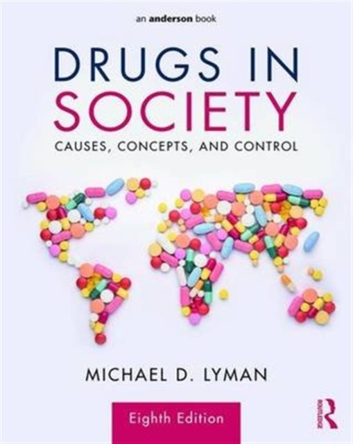 Drugs in Society : Causes, Concepts, and Control, Paperback / softback Book