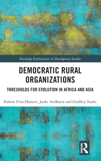 Democratic Rural Organizations : Thresholds for Evolution in Africa and Asia, Hardback Book