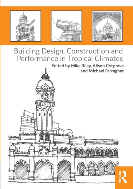 Building Design, Construction and Performance in Tropical Climates, Paperback / softback Book