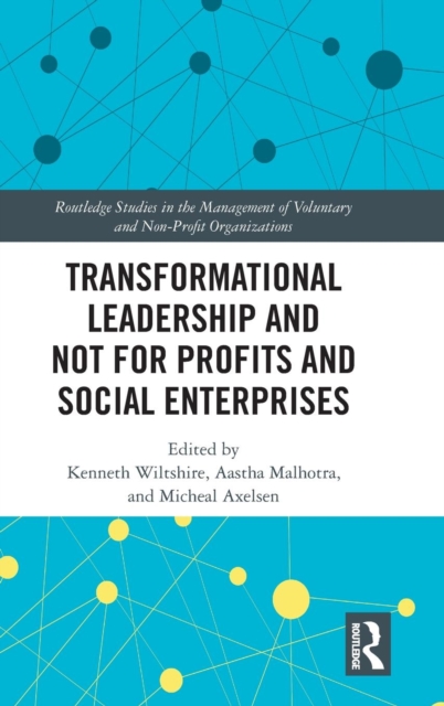 Transformational Leadership and Not for Profits and Social Enterprises, Hardback Book