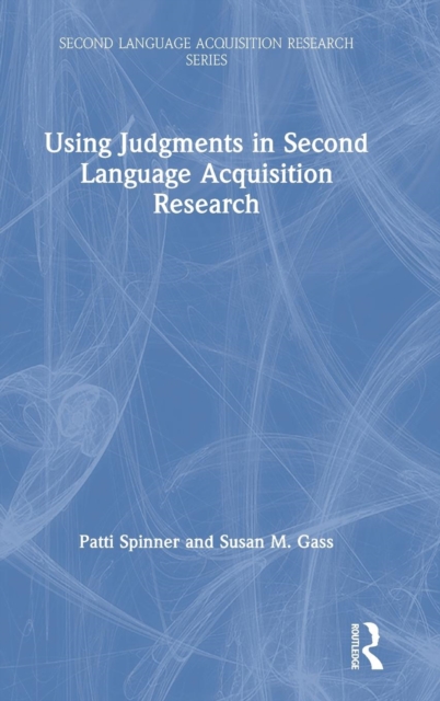 Using Judgments in Second Language Acquisition Research, Hardback Book