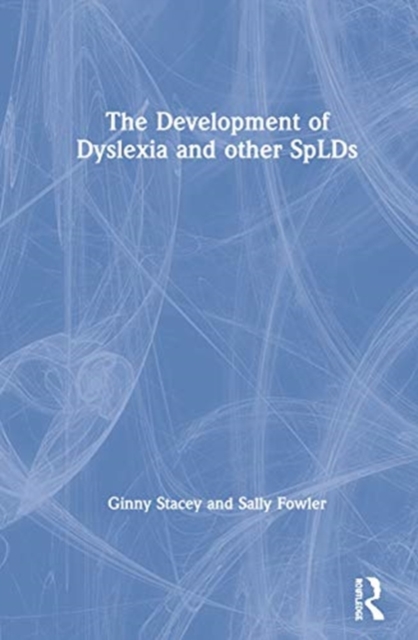 The Development of Dyslexia and other SpLDs, Hardback Book