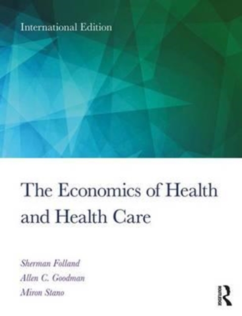 The Economics of Health and Health Care : International Student Edition, 8th Edition, Paperback / softback Book