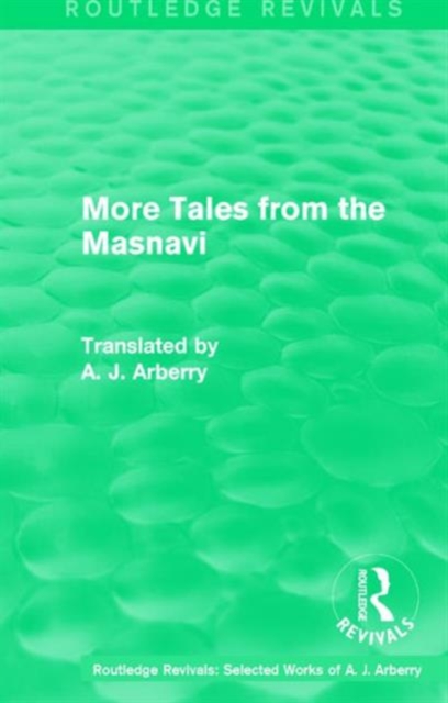 Routledge Revivals: More Tales from the Masnavi (1963), Hardback Book
