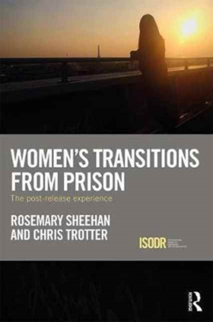 Women's Transitions from Prison : The Post-Release Experience, Hardback Book