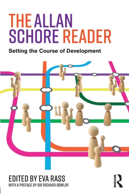 The Allan Schore Reader : Setting the course of development, Paperback / softback Book