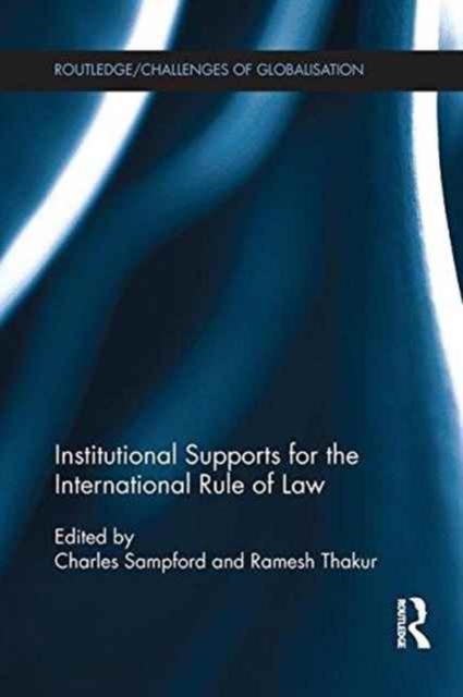 Institutional Supports for the International Rule of Law, Paperback / softback Book