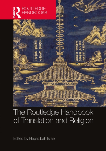 The Routledge Handbook of Translation and Religion, Hardback Book