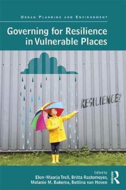 Governing for Resilience in Vulnerable Places, Hardback Book