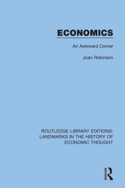 Economics : An Awkward Corner, Paperback / softback Book