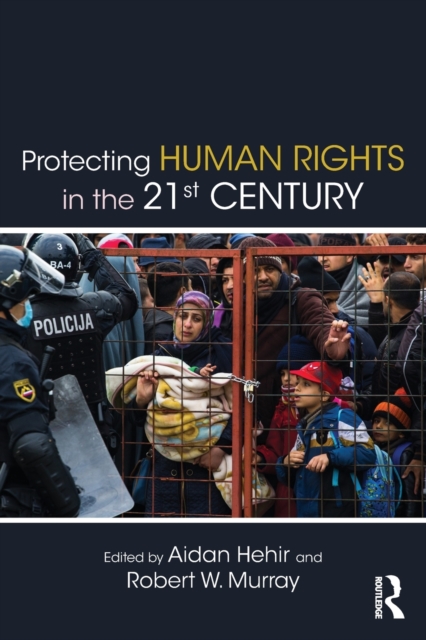 Protecting Human Rights in the 21st Century, Paperback / softback Book