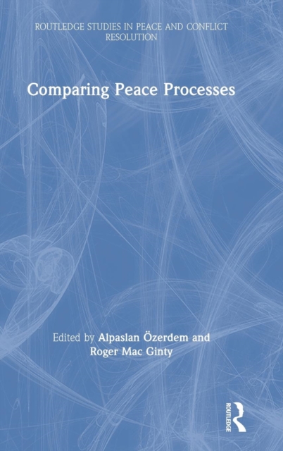 Comparing Peace Processes, Hardback Book