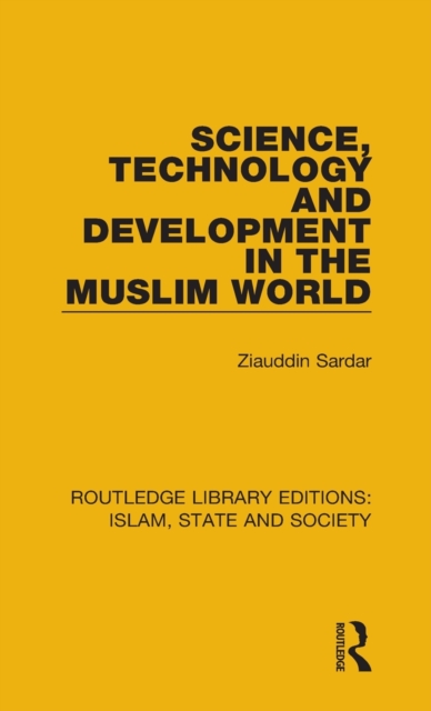 Science, Technology and Development in the Muslim World, Hardback Book