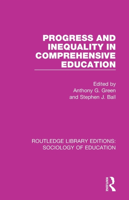 Progress and Inequality in Comprehensive Education, Paperback / softback Book