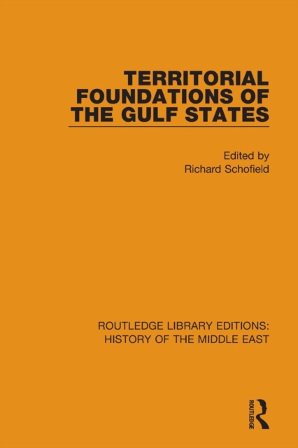 Territorial Foundations of the Gulf States, Paperback / softback Book