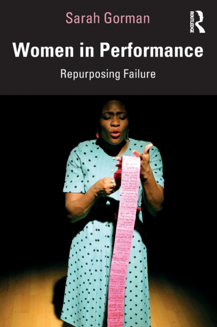 Women in Performance : Repurposing Failure, Paperback / softback Book