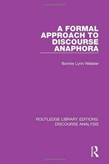 A Formal Approach to Discourse Anaphora, Hardback Book