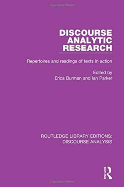 Discourse Analytic Research : Repertoires and readings of texts in action, Hardback Book