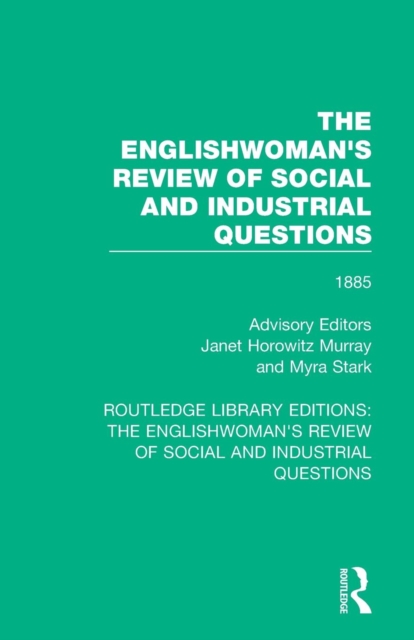 The Englishwoman's Review of Social and Industrial Questions : 1885, Paperback / softback Book