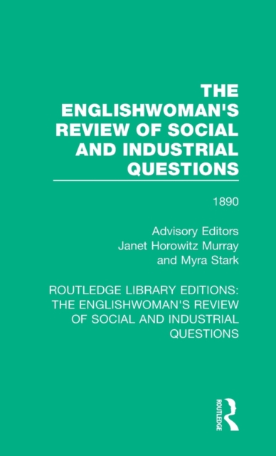 The Englishwoman's Review of Social and Industrial Questions : 1890, Hardback Book