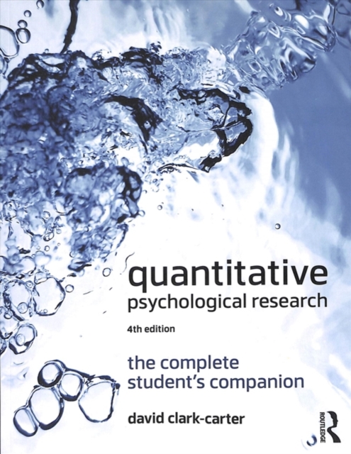 Quantitative Psychological Research : The Complete Student's Companion, Paperback / softback Book