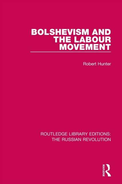 Bolshevism and the Labour Movement, Paperback / softback Book