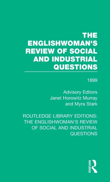 The Englishwoman's Review of Social and Industrial Questions : 1899, Hardback Book